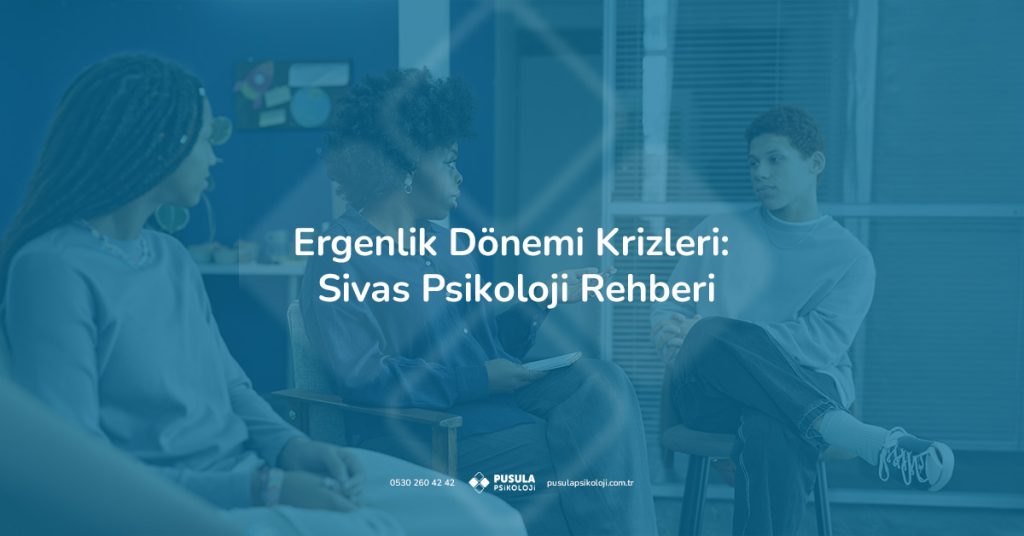 Sivas'ta uzman eşliğinde ergenlik dönemi krizleri ve iletişim problemleri için terapi alan gençler